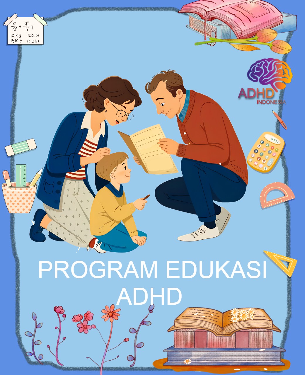 Program ADHD Indonesia Kabupaten Biak Numfor Edukasi Dini ADHD untuk Orang Tua